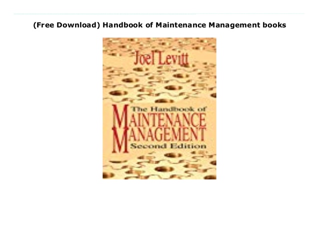 The handbook of maintenance management joel levitt pdf reader online